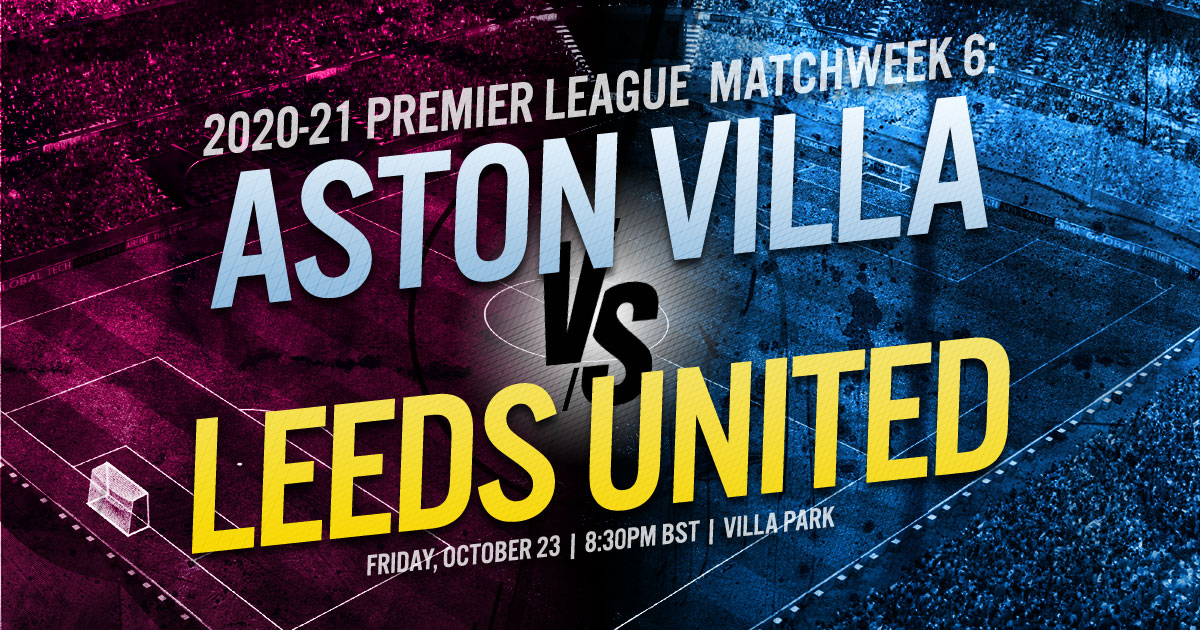 2020-21 Premier League Matchweek 6: Aston Villa vs. Leeds United