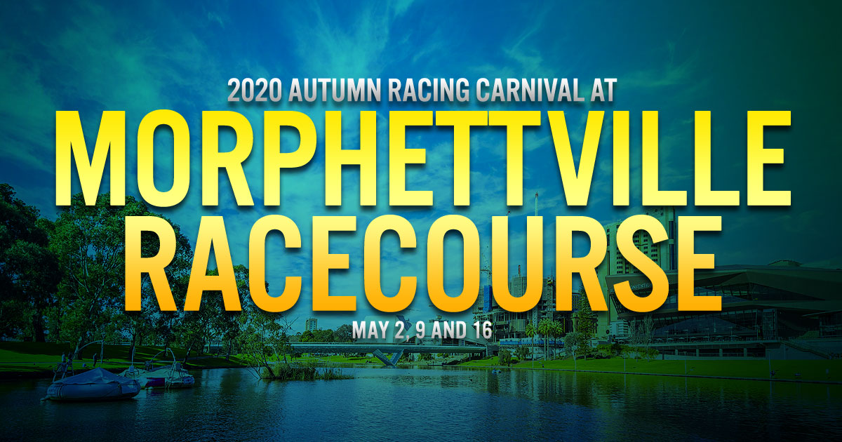 2020 Autumn Racing Carnival at Morphettville Racecourse