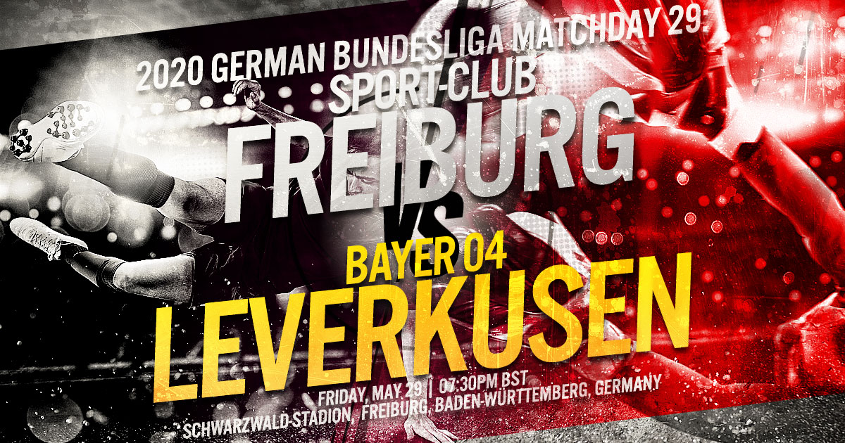 2020 German Bundesliga Matchday 29: Sport-Club Freiburg Vs. Bayer 04 ...