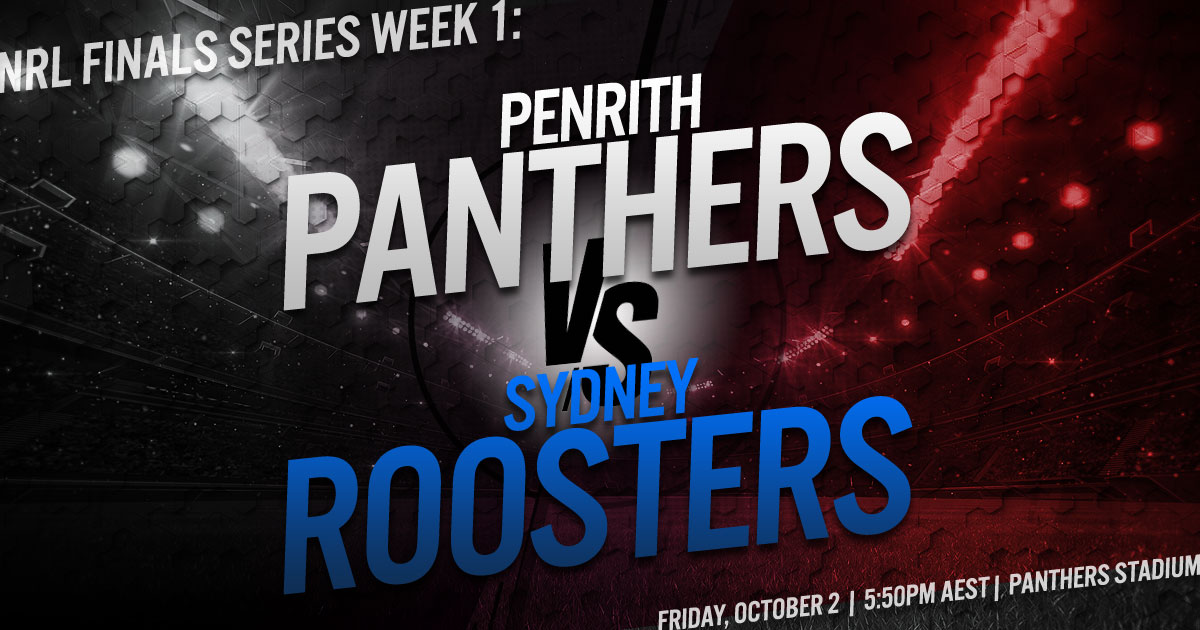 2020 NRL Finals Series Week 1: Penrith Panthers vs. Sydney Roosters